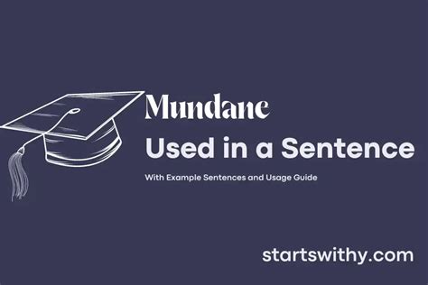 mundane used in a sentence.